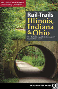 Rails-to-Trails Conservancy, Rail-Trails Illinois, Indiana and Ohio, rail-trails, Wilderness Press