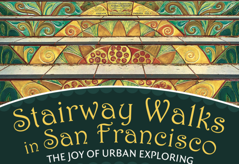 Stairway Walks in San Francisco , Adah Bakalinsky, Mary Burk, Wilderness Press