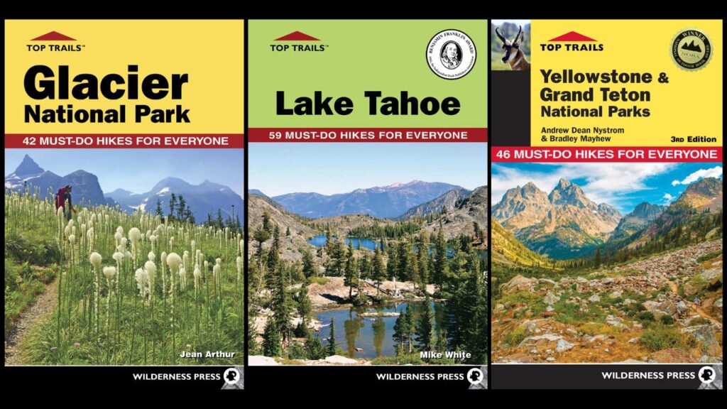 Book covers of Top Trails Glacier, Lake Tahoe, and Yellowstone & Grand Tenton.